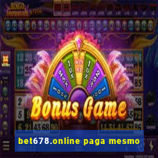 bet678.online paga mesmo